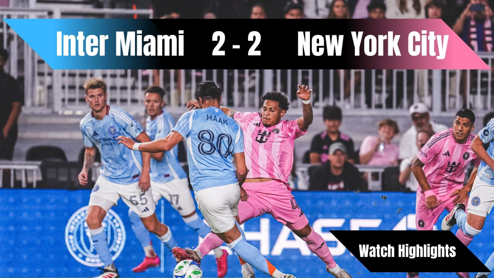 Inter Miami vs New York City Highlights: Messi’s Late Assist Secures 2-2 Draw