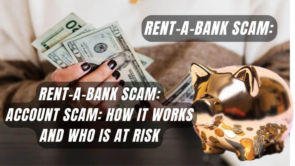Rent-a-Bank-Account Scam