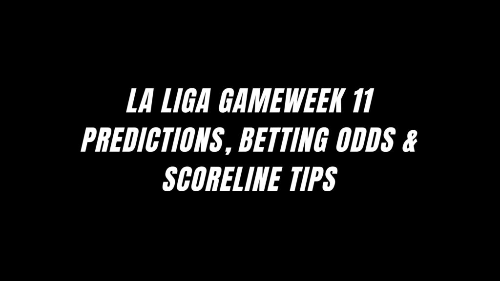 La Liga Gameweek 11