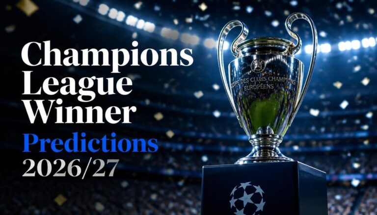 Champions League Winner Predictions 2026/27